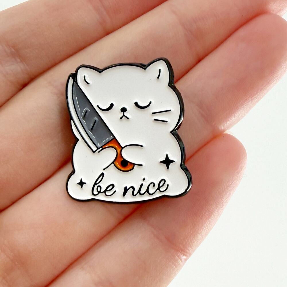 Be Nice Cat with Knife Funny Enamel Pin